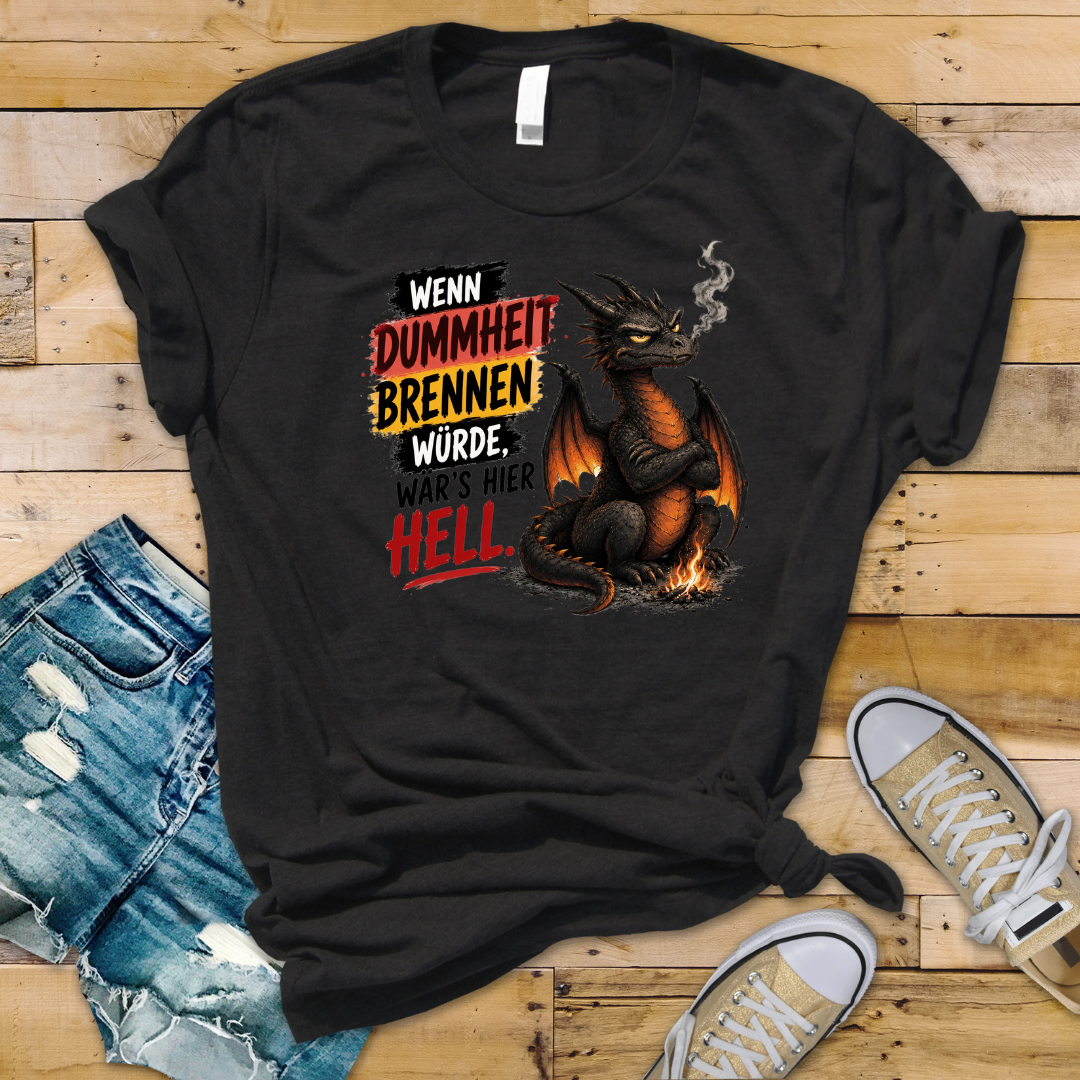 Bügelbild wenn Dummheit brennen würde, wärs hell hier