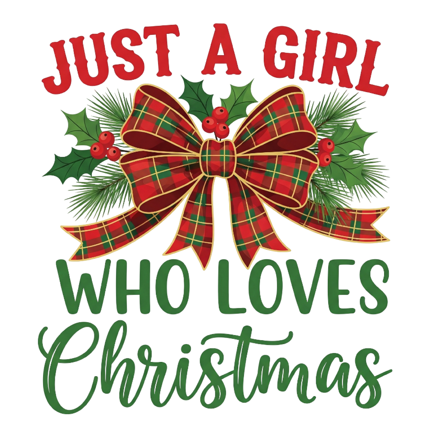 Bügelbild Just a Girl Loves Christmas