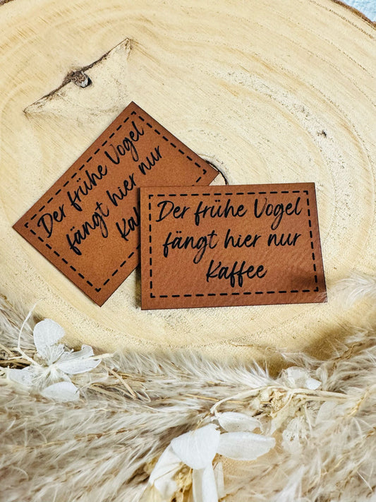 Kunstleder Label der frühe Vogel fängt hier nur Kaffee Fylou's Style