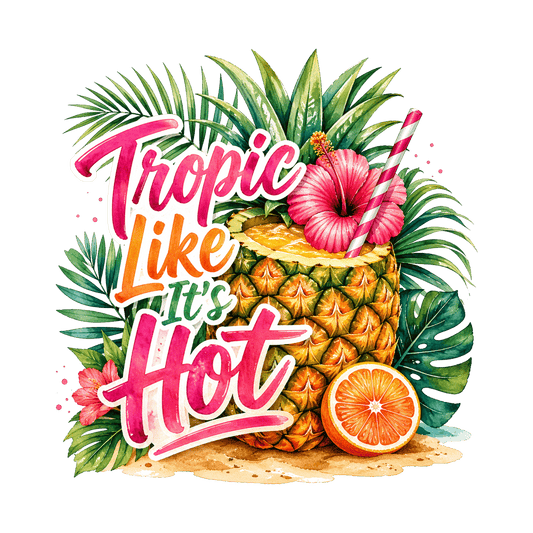 Bügelbild  Tropic Like is hot