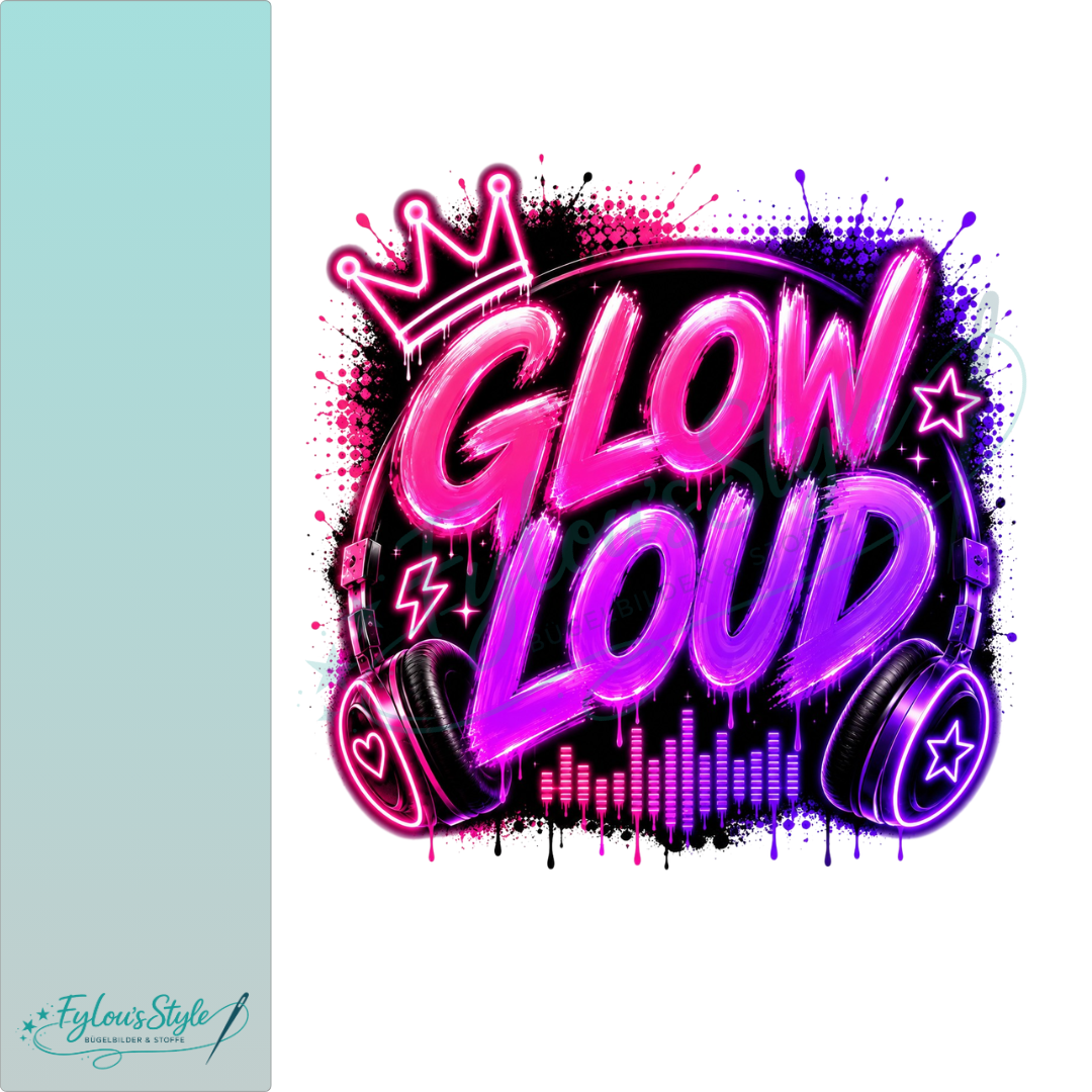 Bügelbild Glow Loud